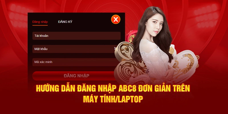Chia sẻ cách đăng nhập abc8 trên máy tính/laptop